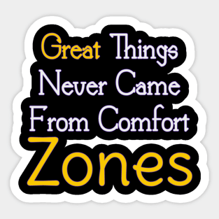 Great Things Never Came From Comfort Zones Blue Gradient Sticker